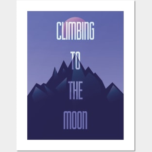 Climbing to the moon Posters and Art